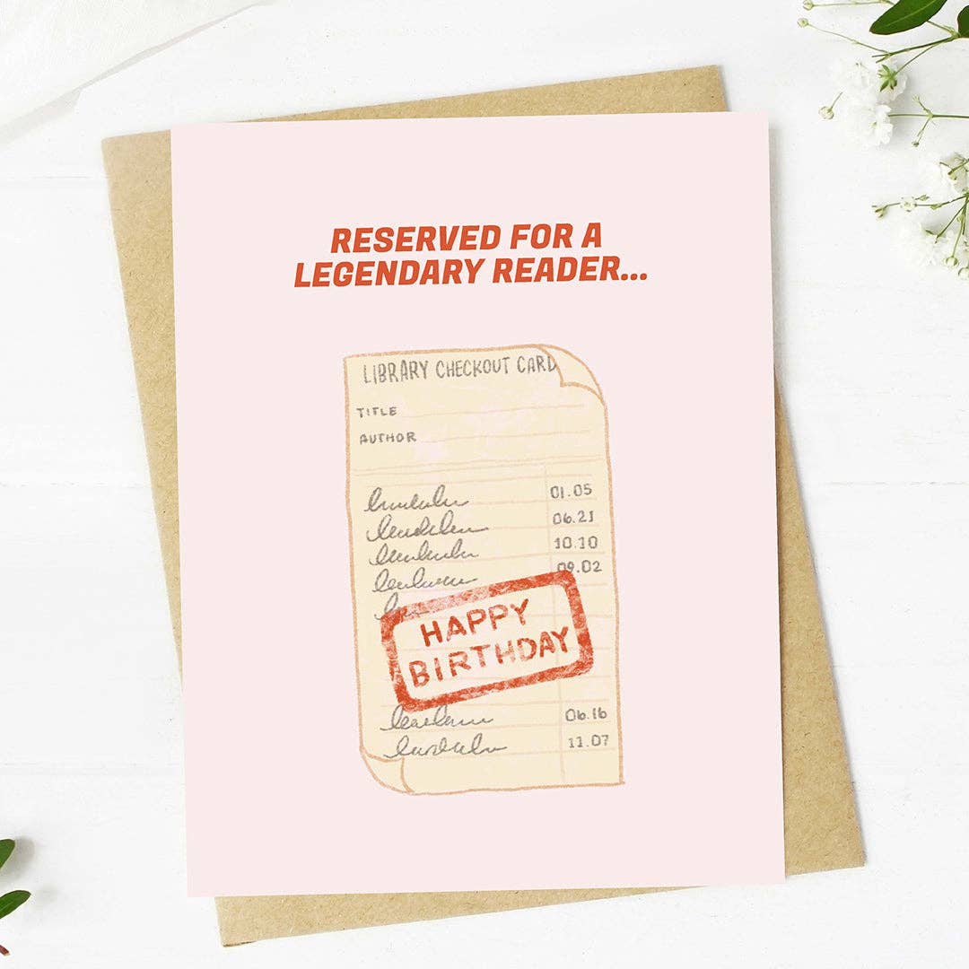 Reserved for a legendary reader... Bookish Birthday Card