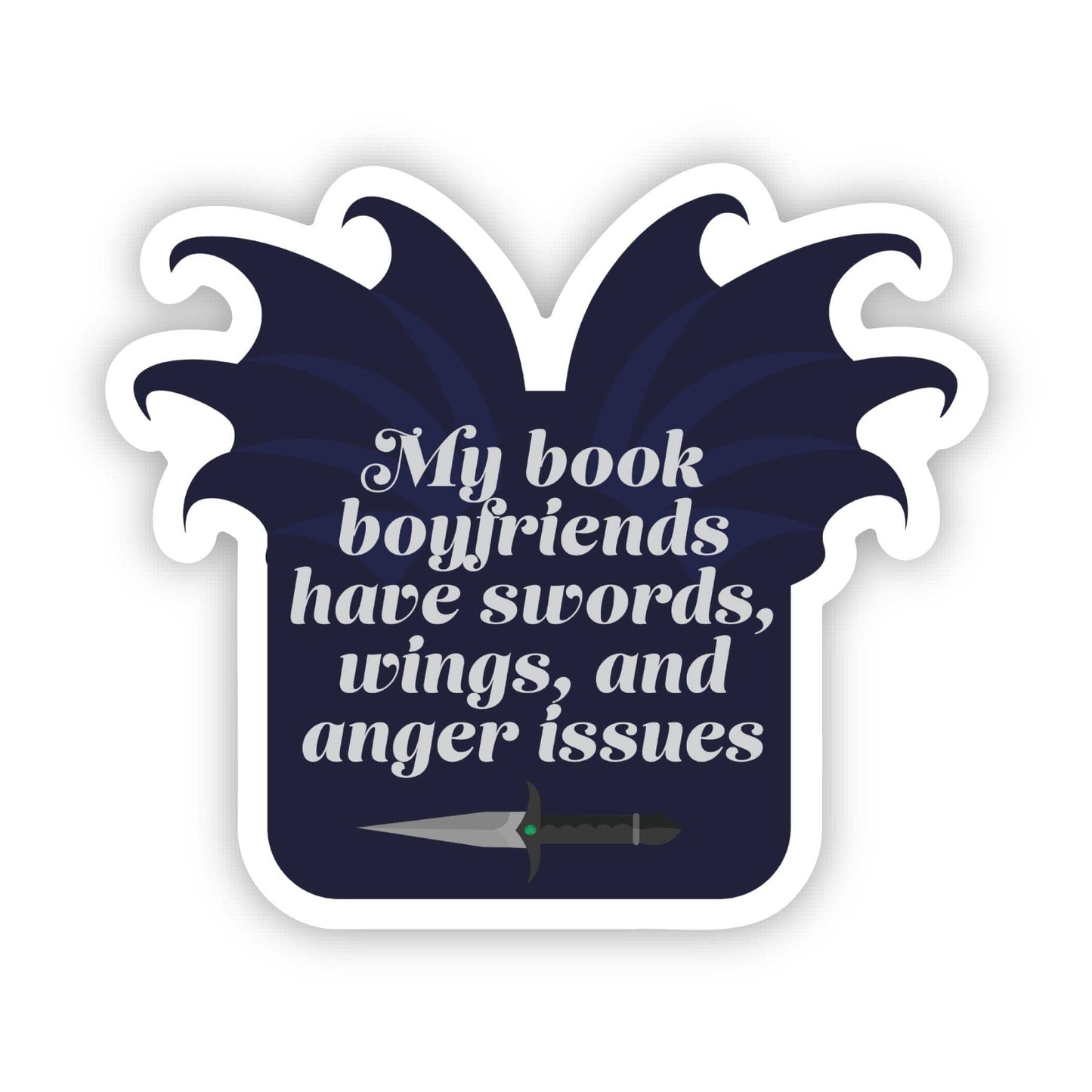 My book boyfriends have swords... Book Sticker