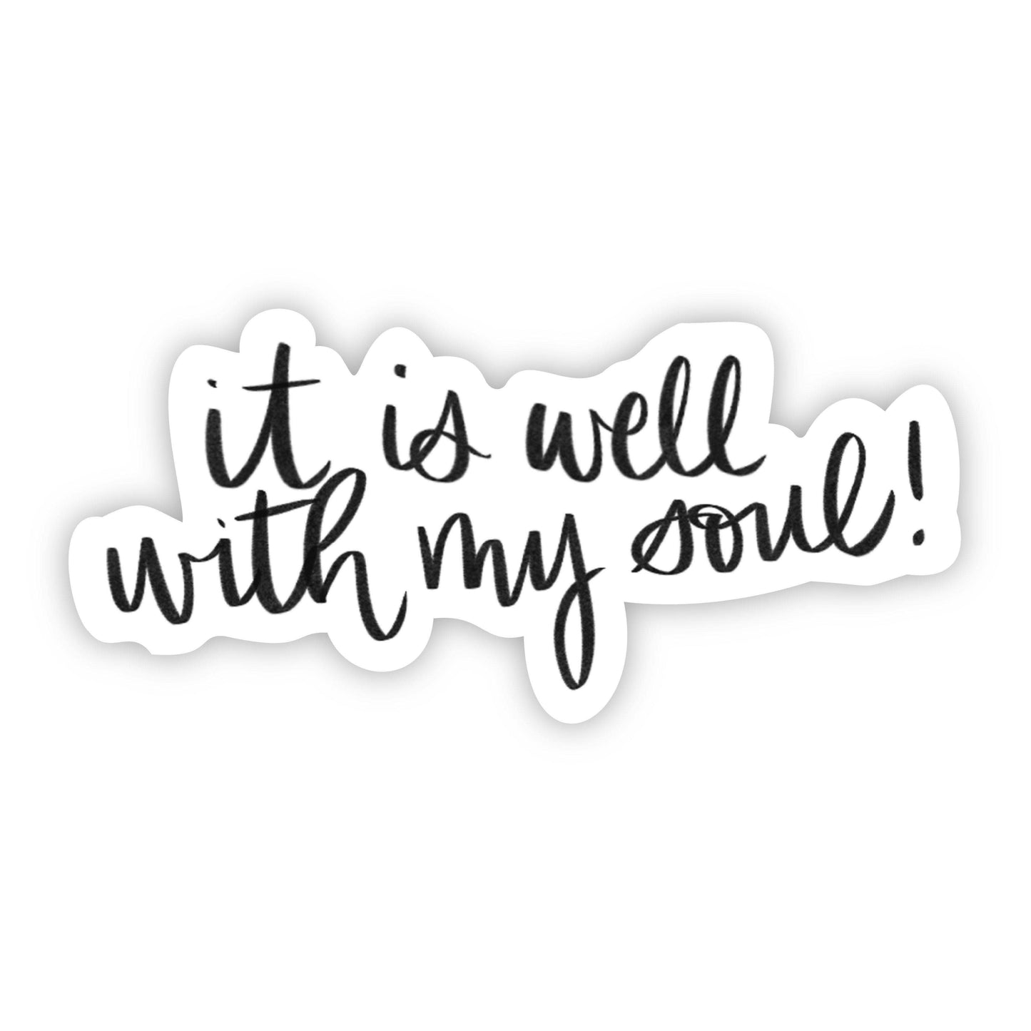 It is well with my soul sticker