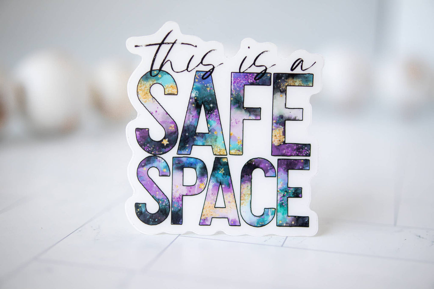 This Is A Safe Space, Vinyl Sticker
