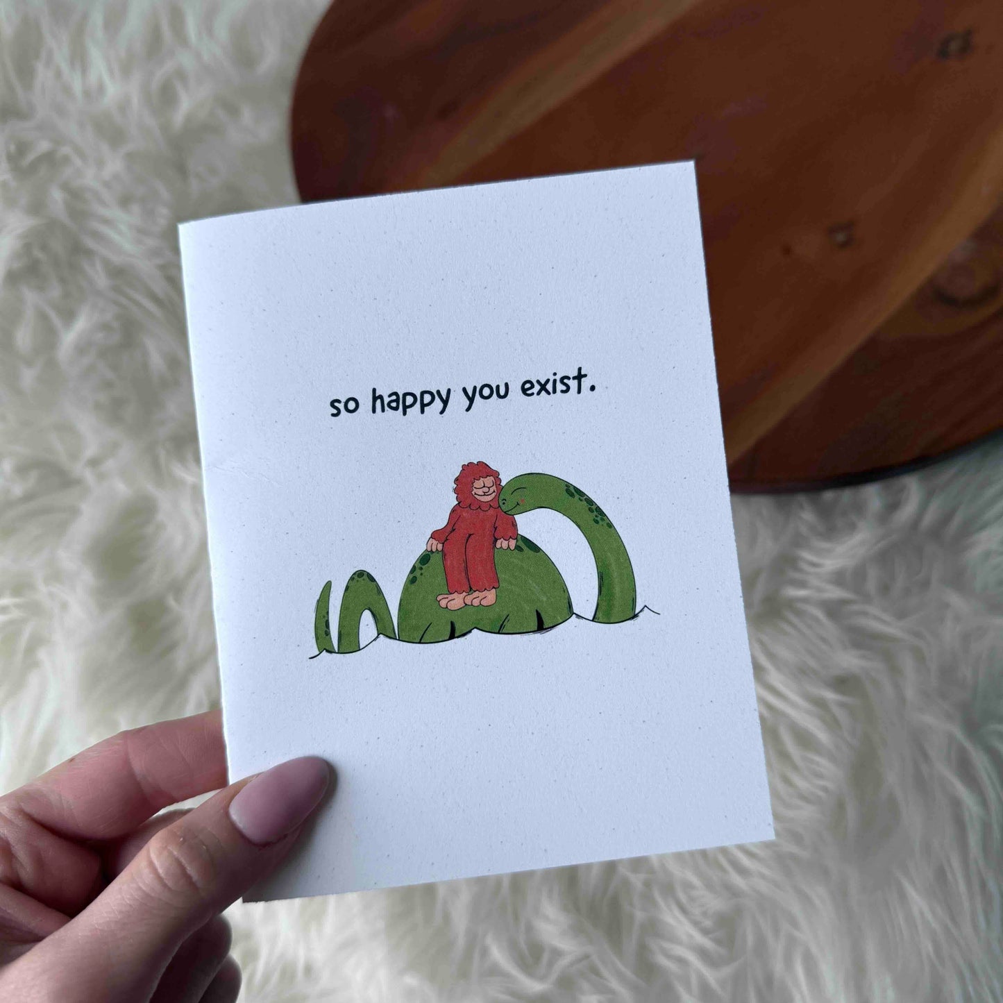 So happy you exist Cryptid Greeting Card
