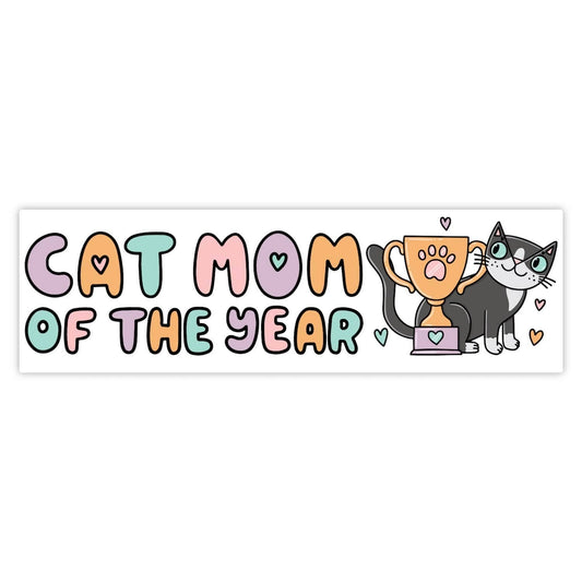 "Cat Mom Of The Year" Bumper Sticker