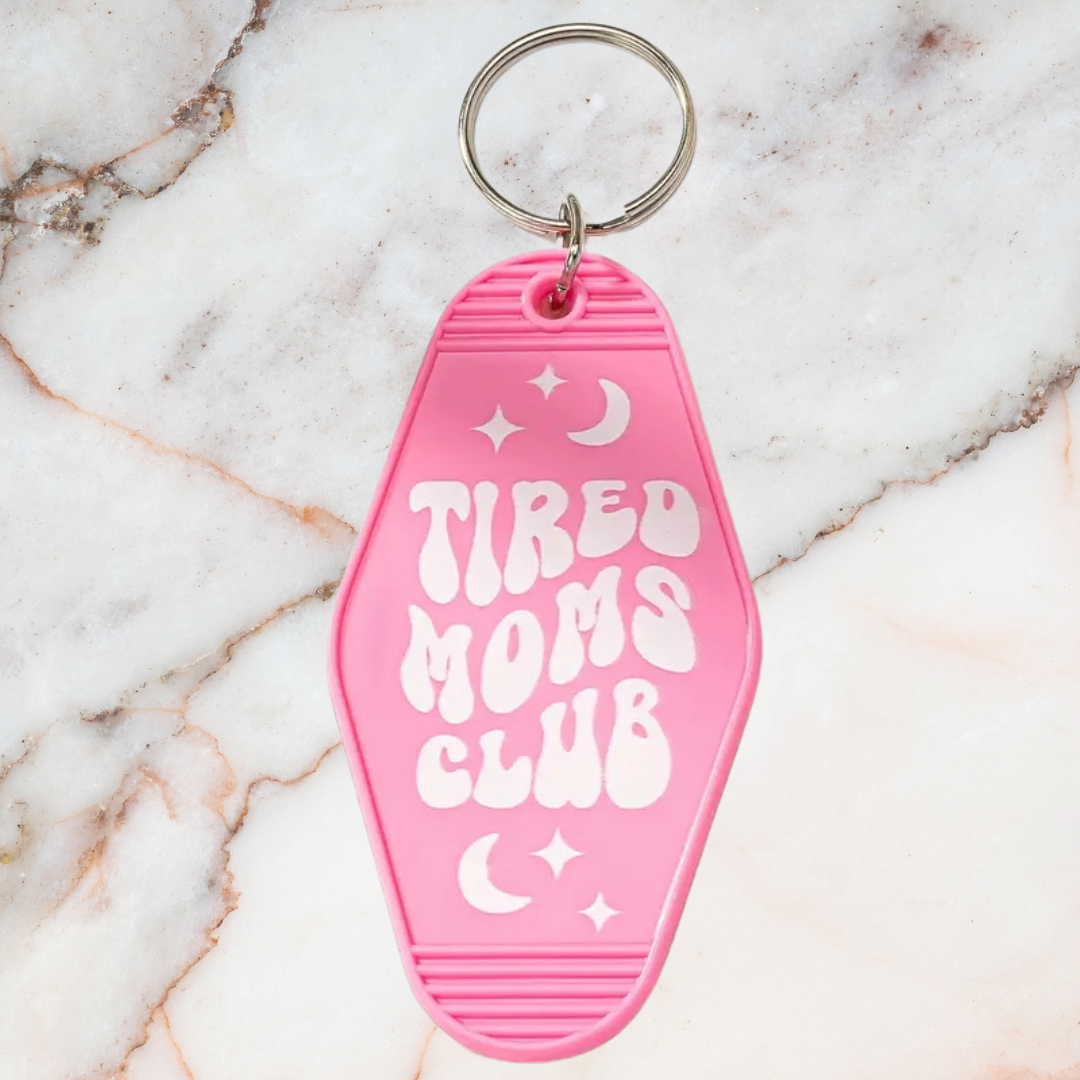 Tired Mama Keychain