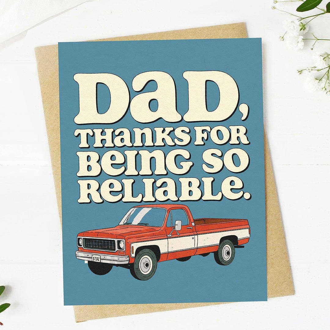 Dad, thanks for being so reliable Card