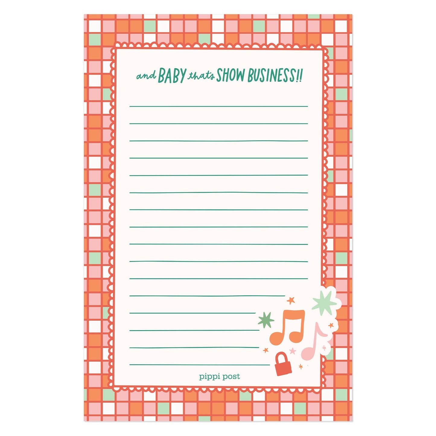 Baby That's Show Business 4x6 Notepad