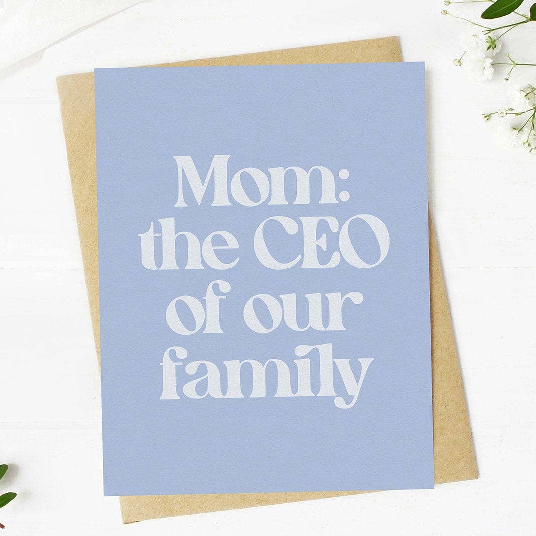 Mom: the CEO of our family Card