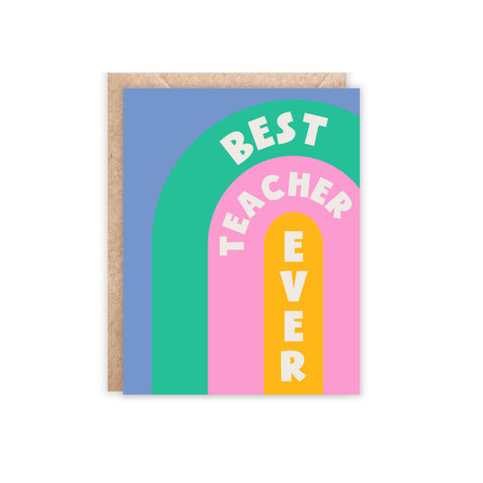 Best Teacher Ever Greeting Card