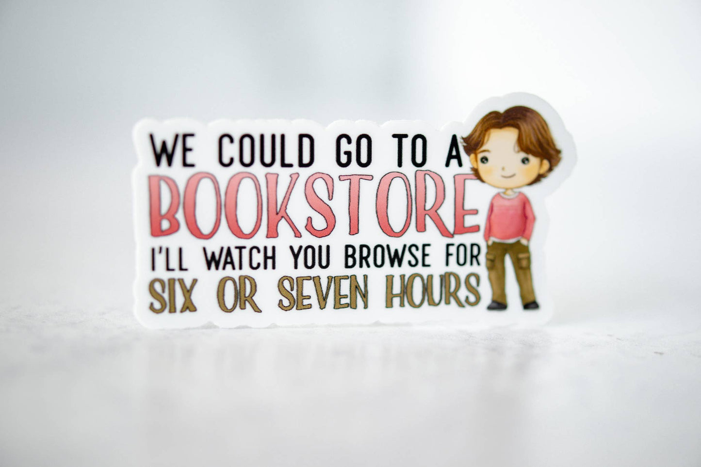 Go To The Bookstore, Vinyl Sticker, 3x3 in.