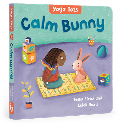Yoga Tots: Calm Bunny