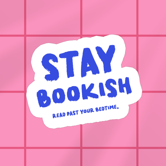 Stay Bookish Sticker