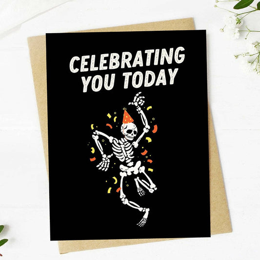 Celebrating you today Skeleton Birthday Card