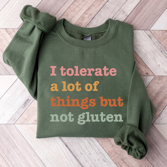 But Not Gluten Sweatshirt