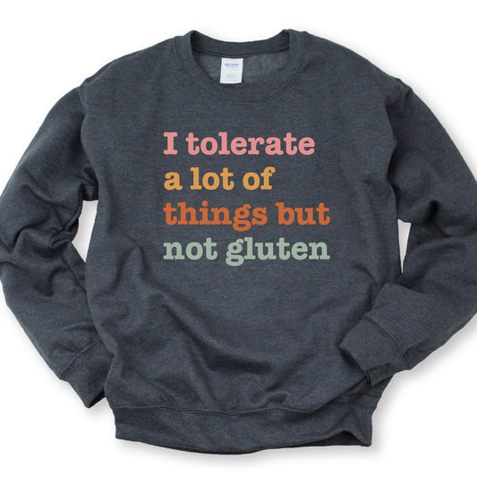 But Not Gluten Sweatshirt