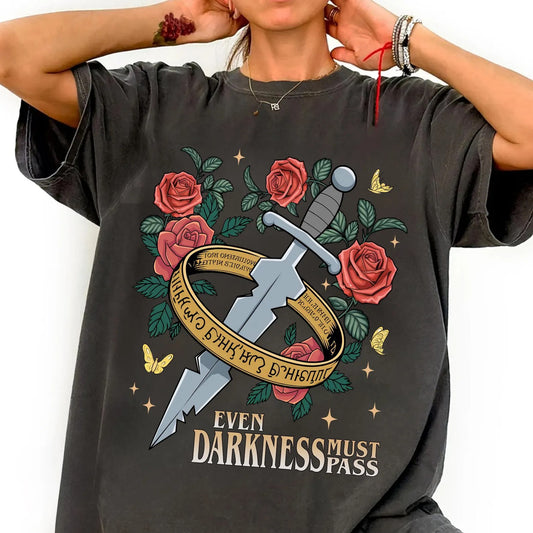 Even Darkness Must Pass Tee