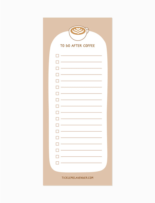 To Do After Coffee (Latte) Notepad: No magnet