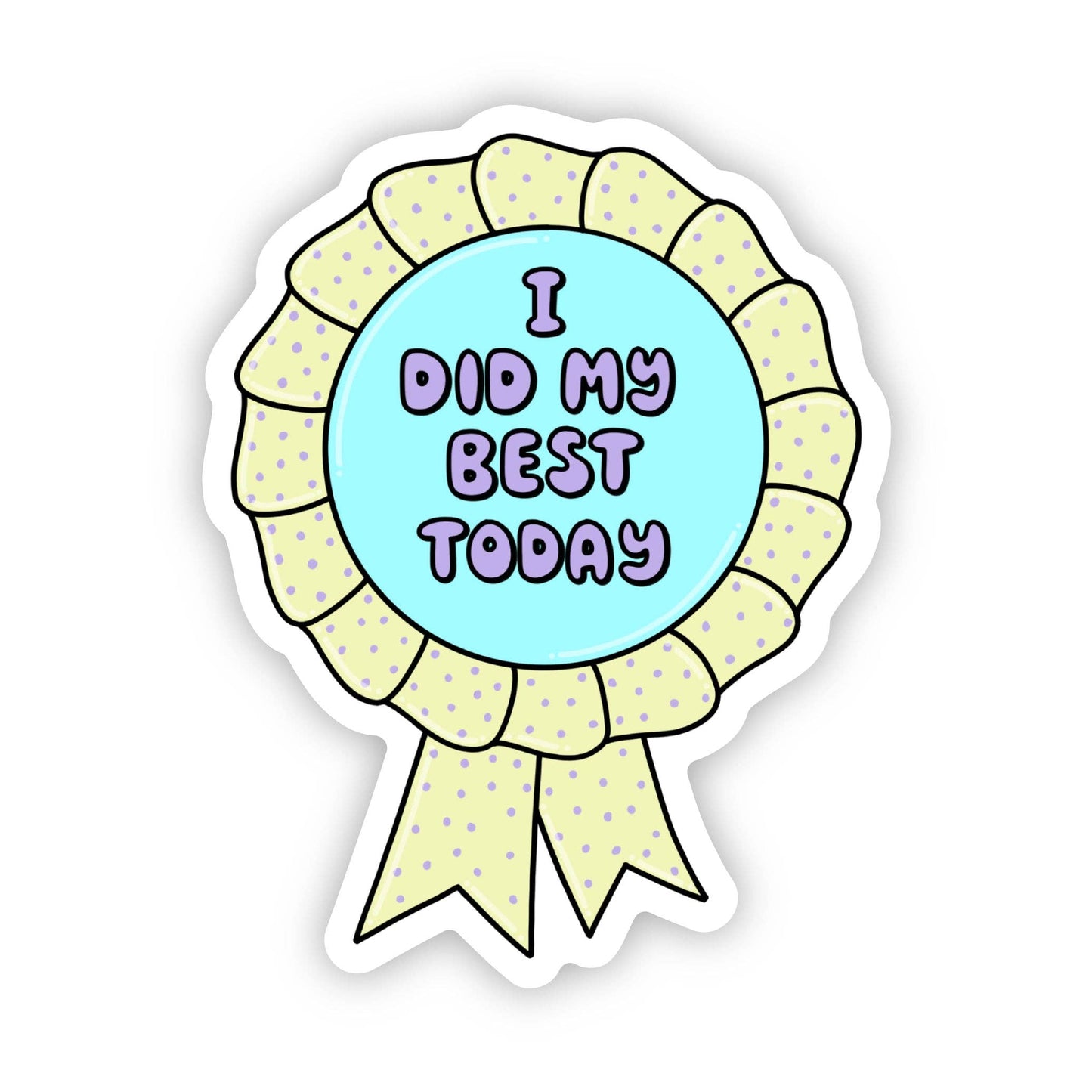 I did my best today - ribbon sticker