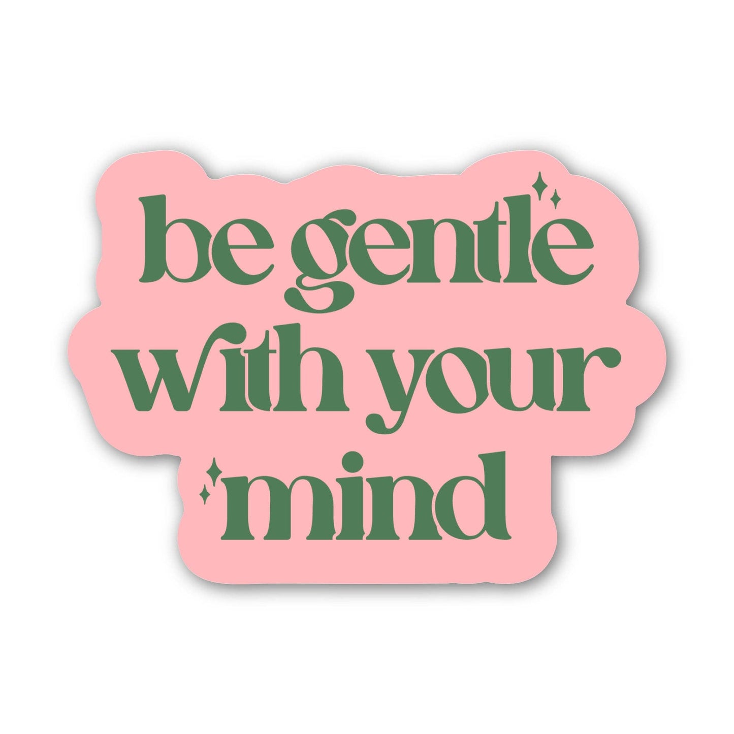 Be Gentle With Your Mind Text Sticker