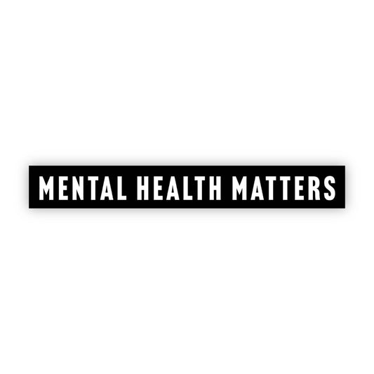 Mental Health Matters Sticker (Black and White)