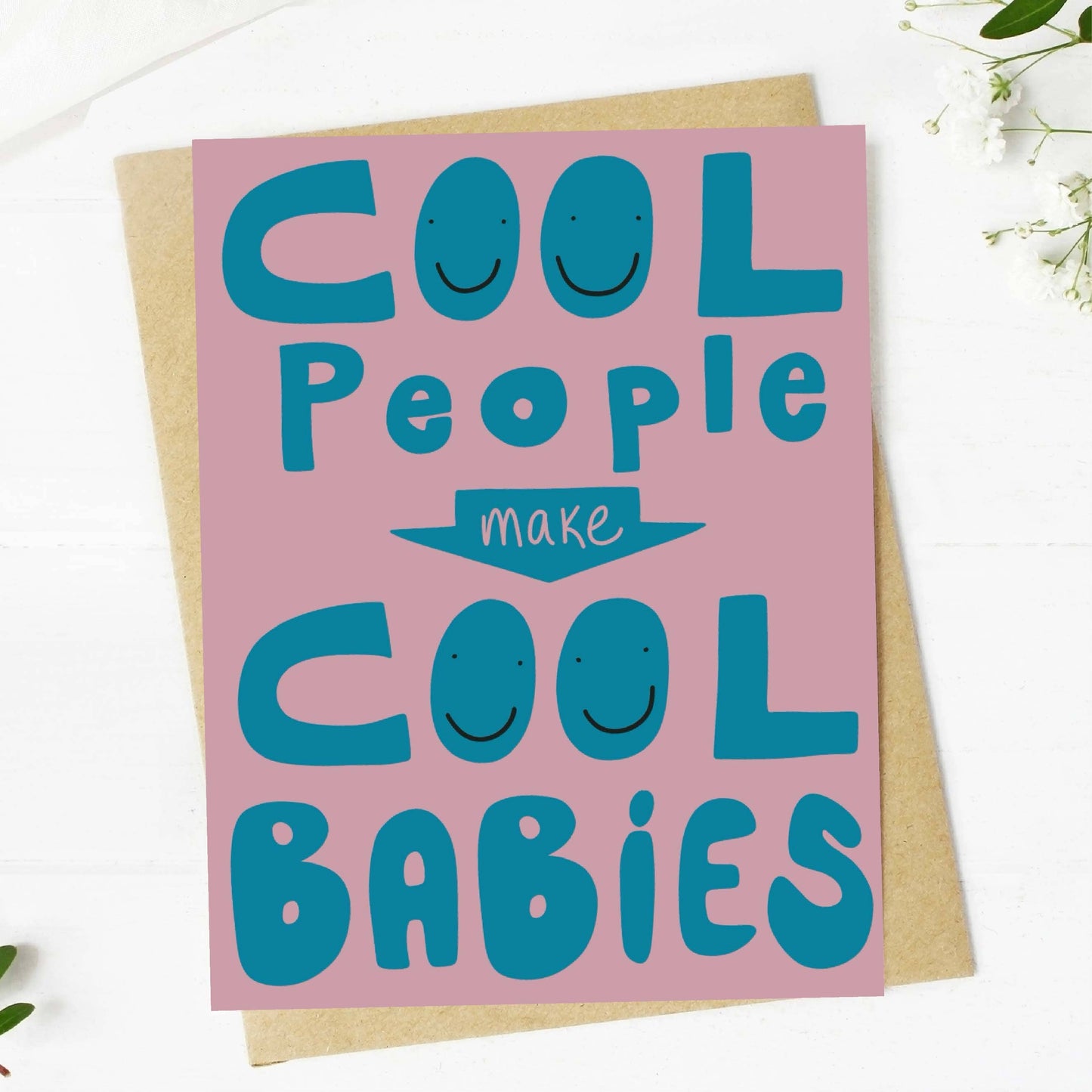 Cool People Make Cool Babies - New Parent Card