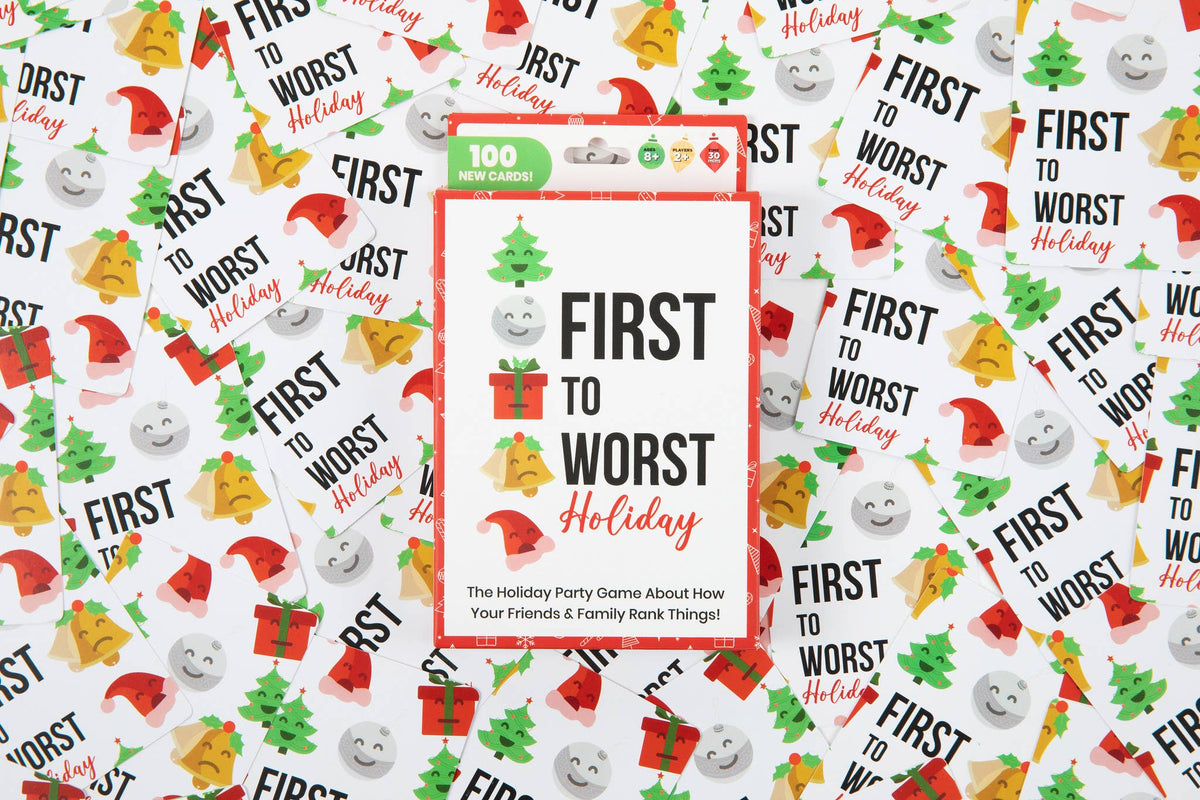 FIRST TO WORST HOLIDAY