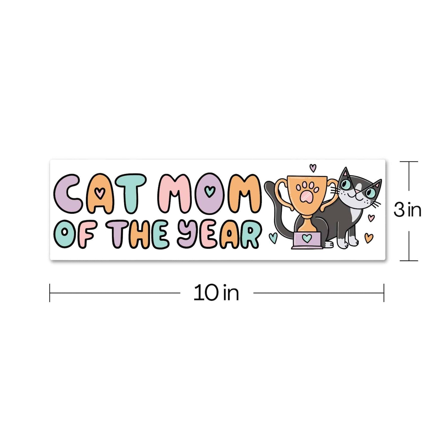 "Cat Mom Of The Year" Bumper Sticker