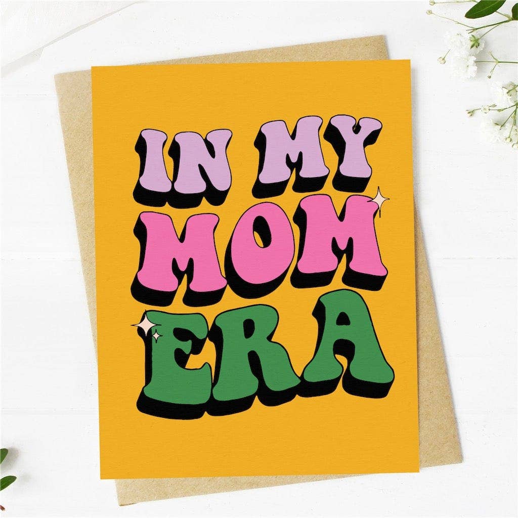 In my Mom Era - Greeting Card