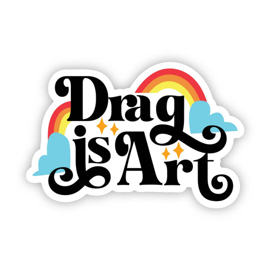 Drag Is Art Sticker