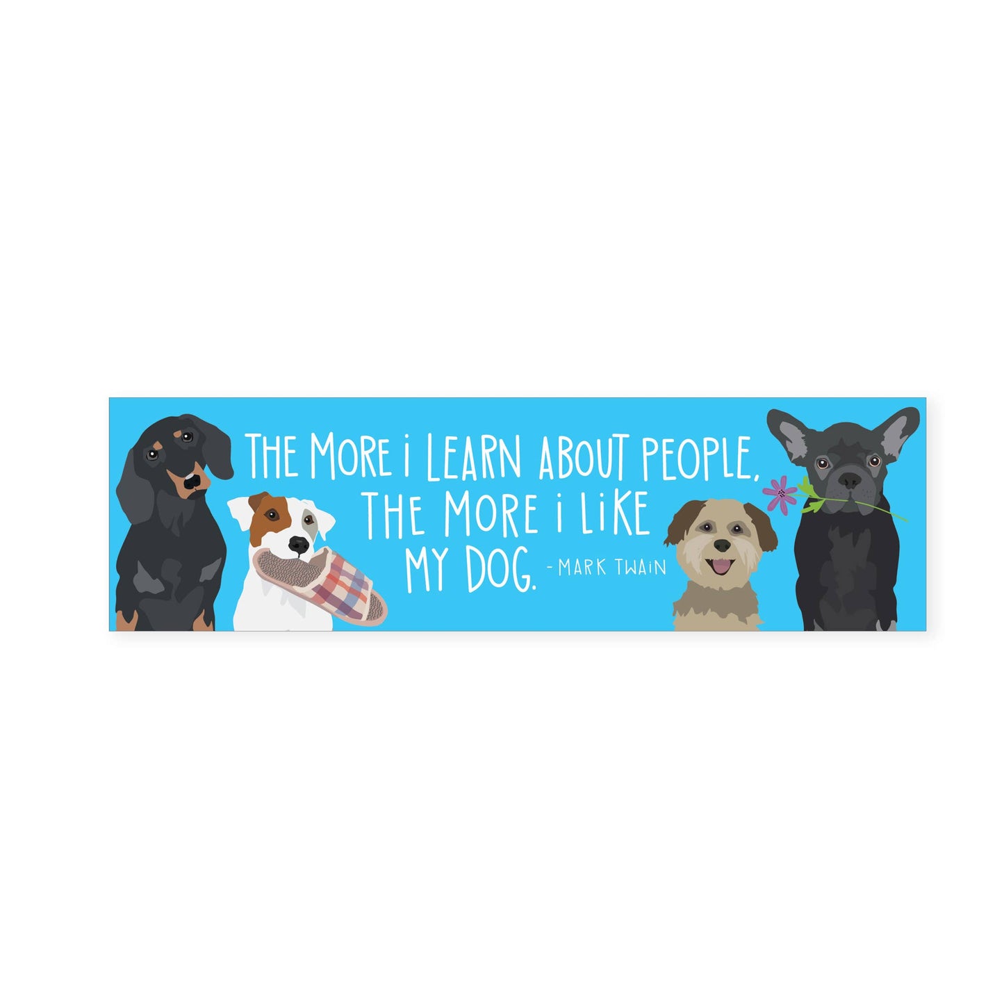 Mark Twain Like My Dog Quote - Bookmark