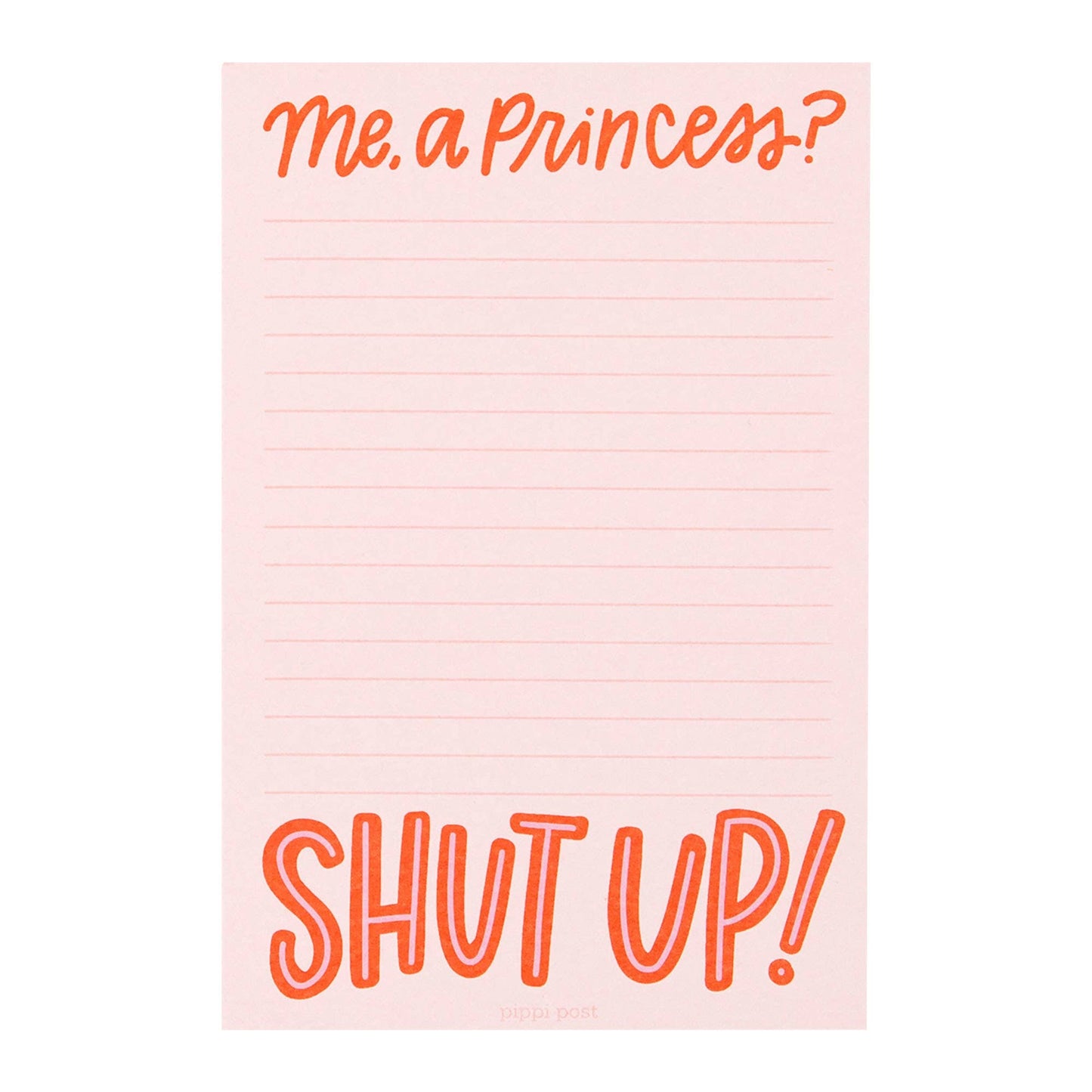 Me, A Princess? 4x6 Notepad