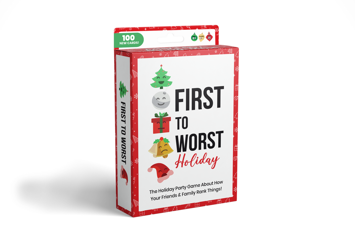 FIRST TO WORST HOLIDAY