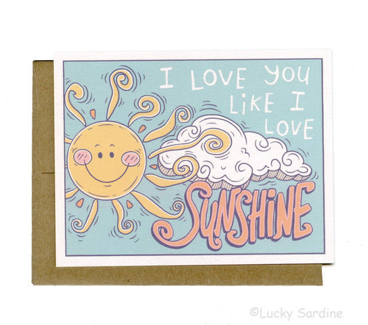 I Love You Like I Love Sunshine, Sun Greeting Card: Yellow