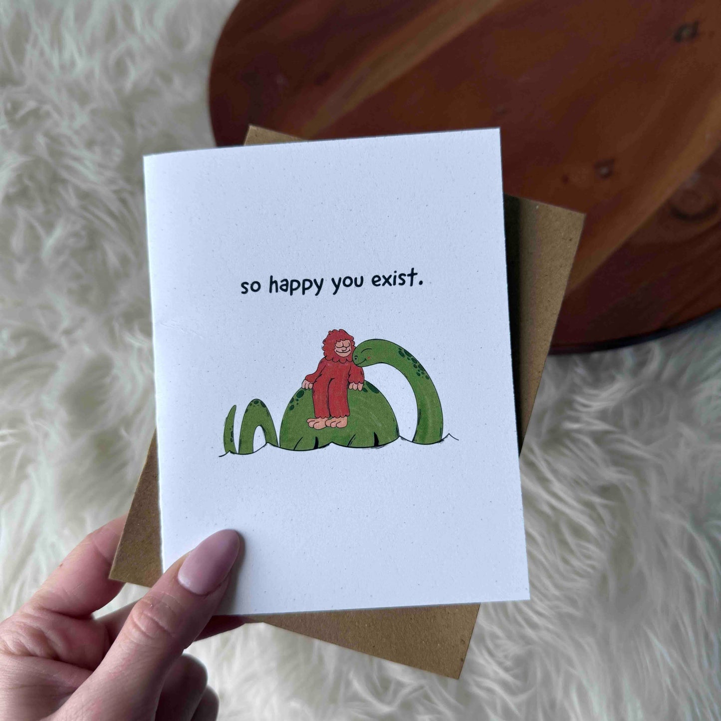 So happy you exist Cryptid Greeting Card