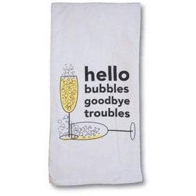Hello Bubbles Goodbye Troubles Towel