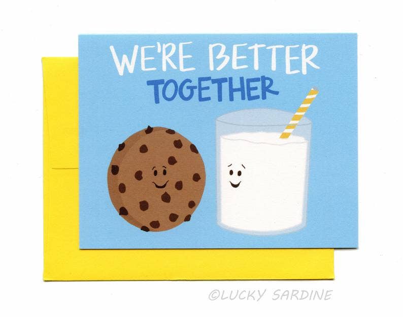 Cookie and Milk We are Better Together